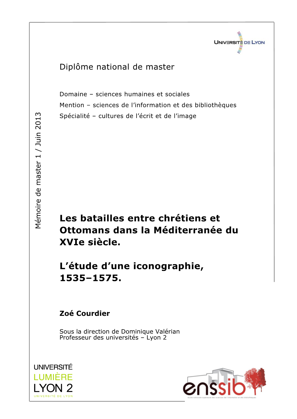 Les Batailles Entre Chrétiens Et Ottomans Dans La Méditerranée Du