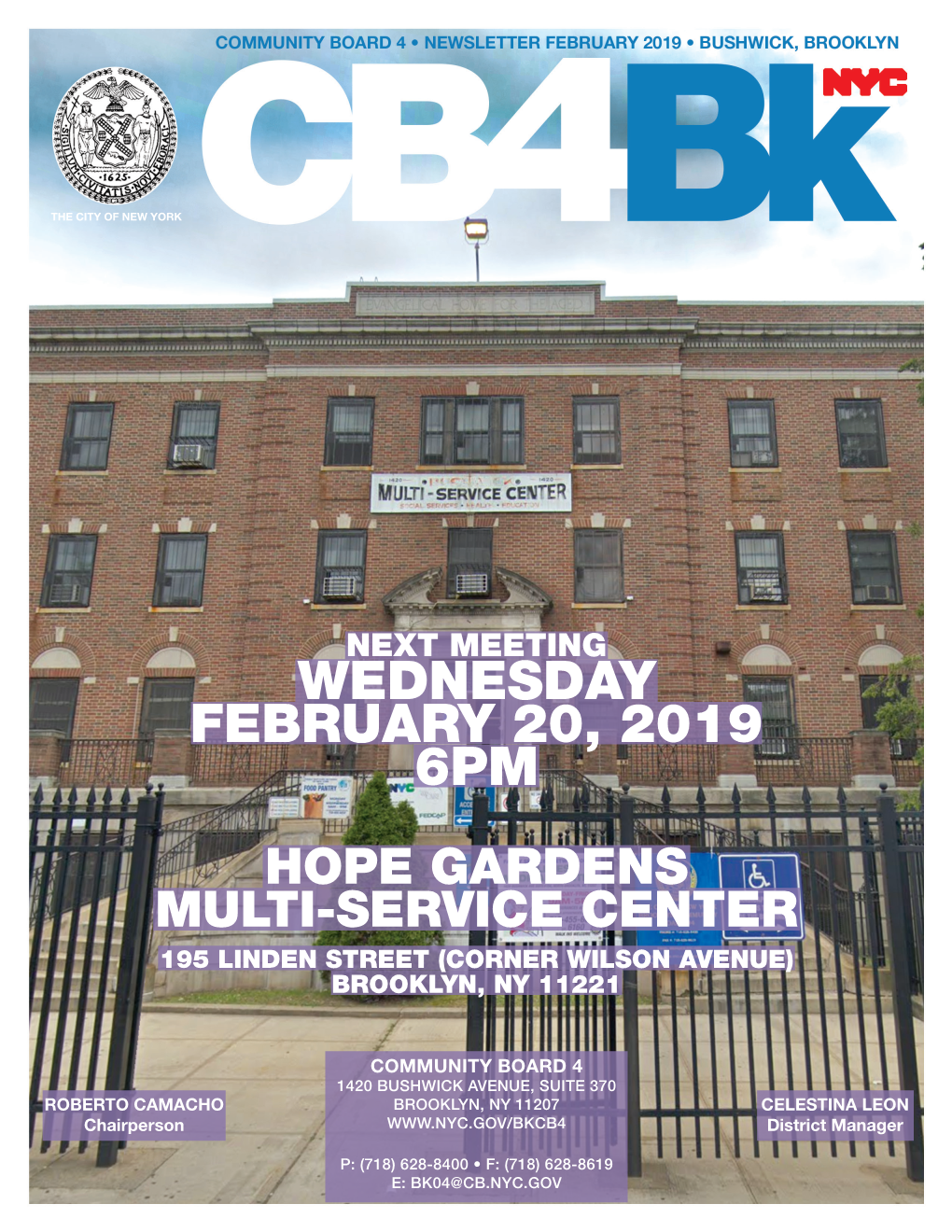 Wednesday February 20, 2019 6Pm Hope Gardens Multi-Service Center 195 Linden Street (Corner Wilson Avenue) Brooklyn, Ny 11221