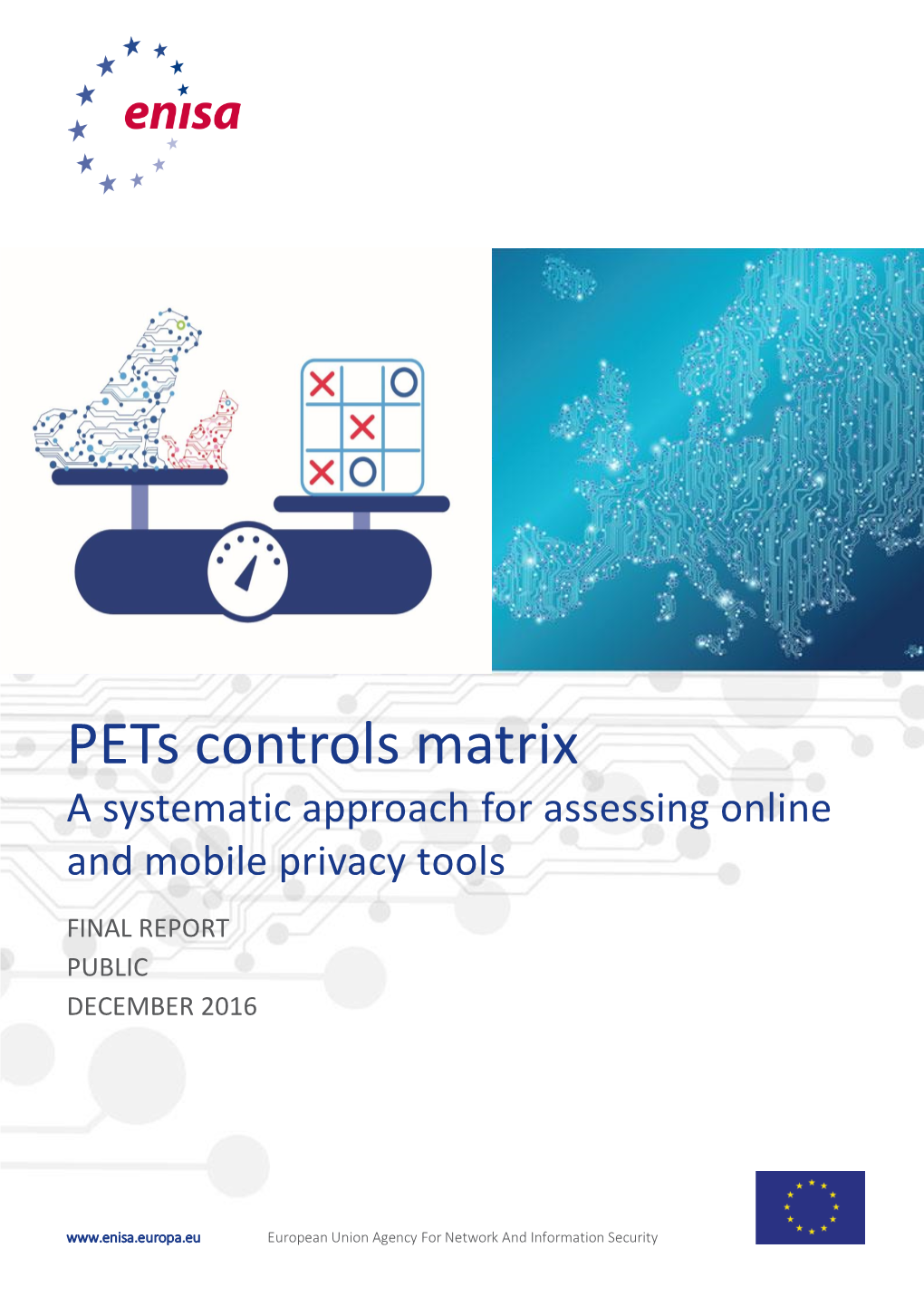 Pets Controls Matrix: a Systematic Approach for Assessing Online and Mobile Privacy Tools Final Report | Public | DECEMBER 2016