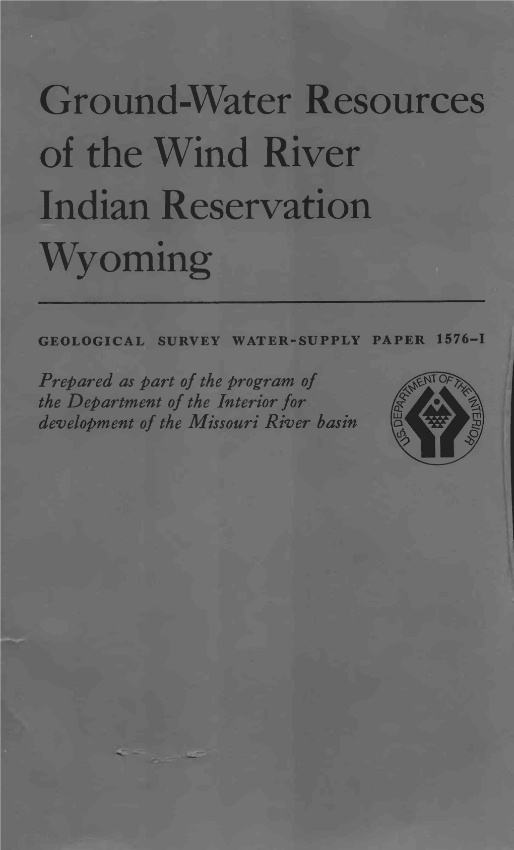 Ground-Water Resources of the Wind River Indian Reservation Wyoming