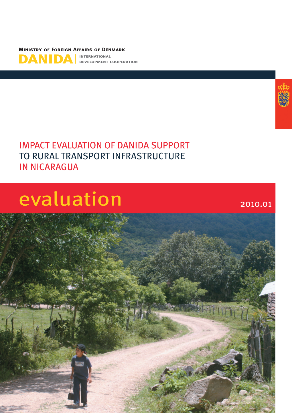 Impact Evaluation of Danida Support to Rural Transport Infrastructure in Nicaragua 2010.01