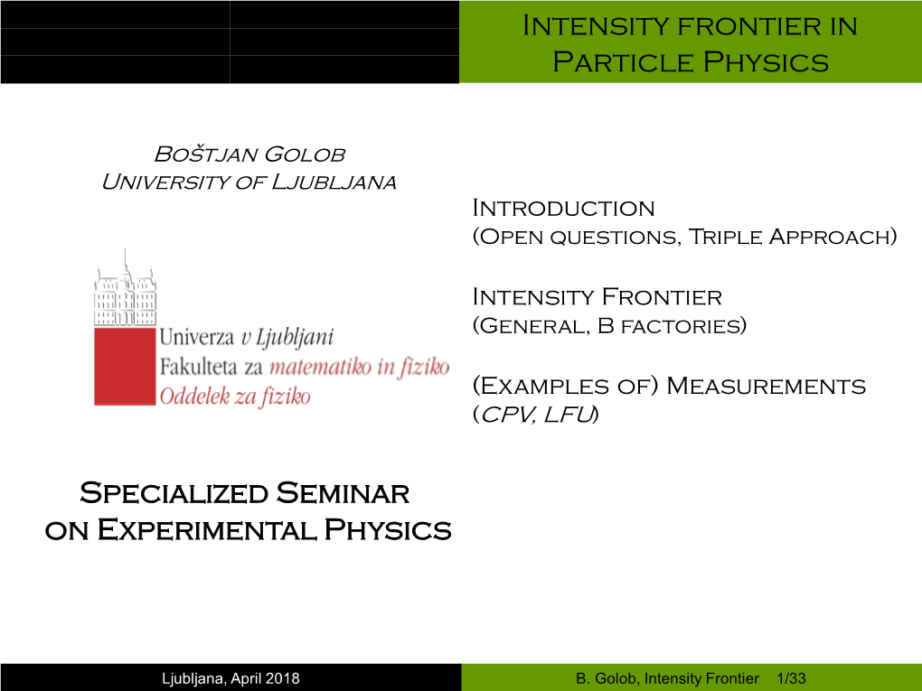 Intensity Frontier in Particle Physics Specialized Seminar On