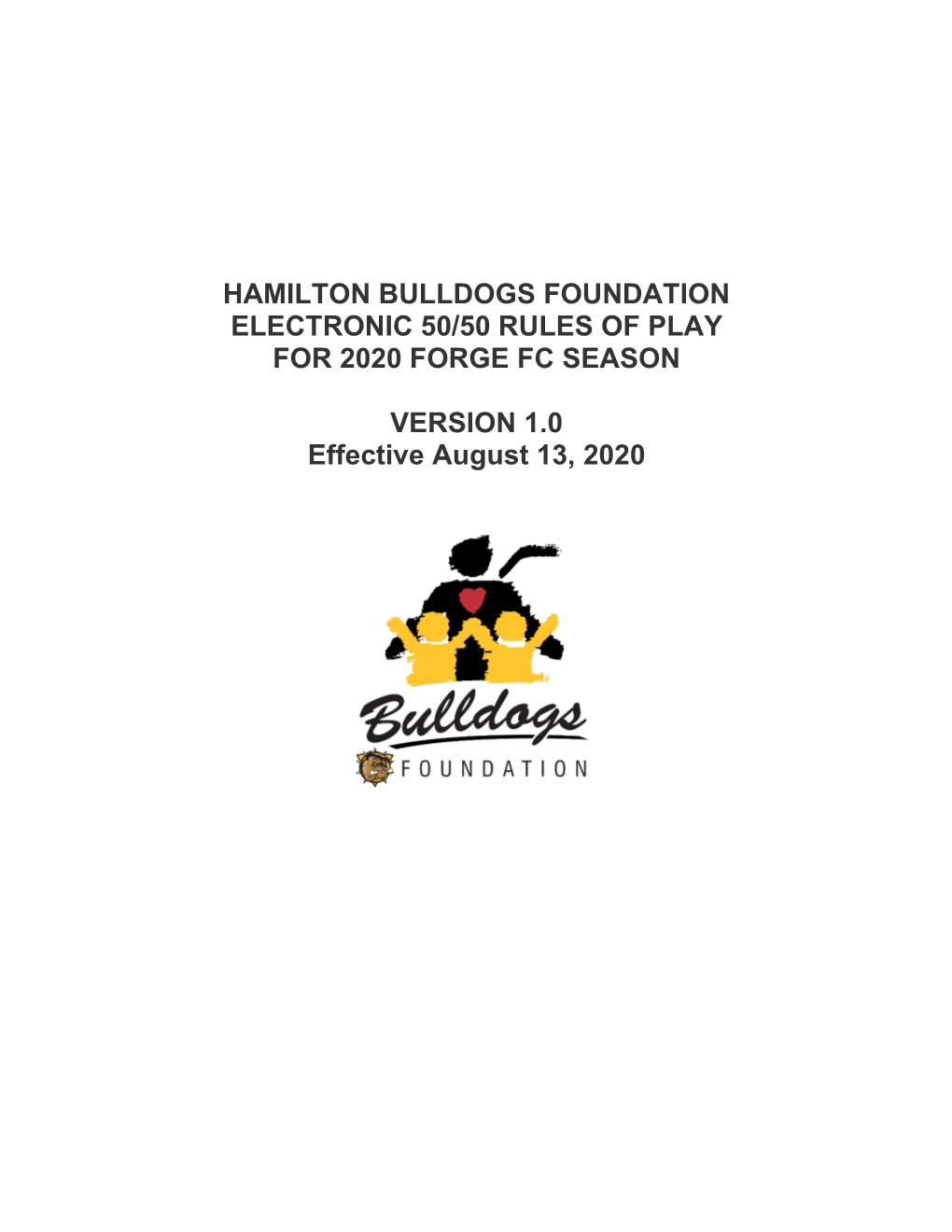 Hamilton Bulldogs Foundation Electronic 50/50 Rules of Play for 2020 Forge Fc Season