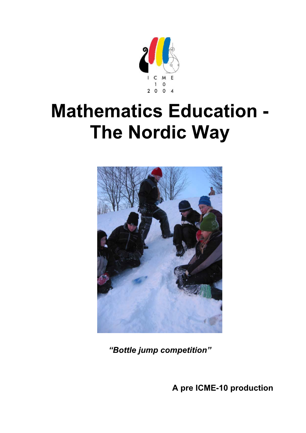 Mathematics Education - the Nordic Way