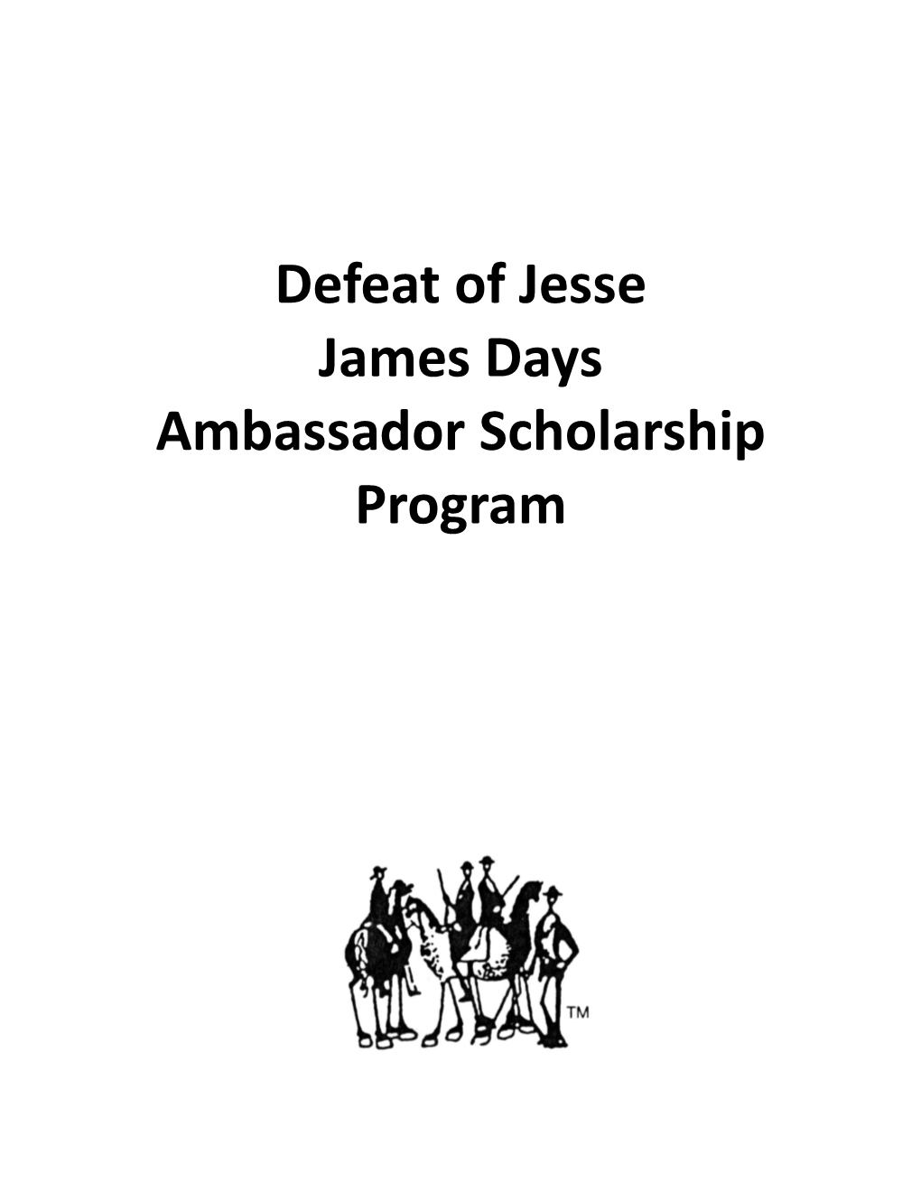 Defeat of Jesse James Days Ambassador Scholarship Program