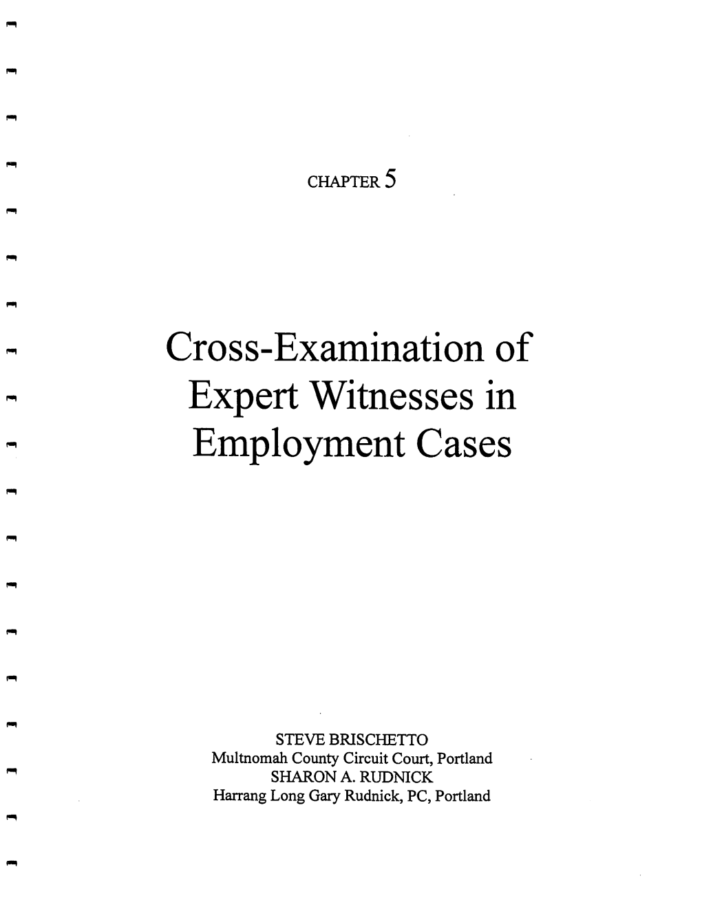 Cross-Examination of Expert Witnesses in Emplojonent Cases