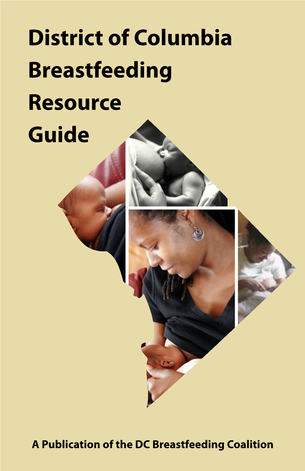 DC Breastfeeding Resource Guide Developed by the DC Breastfeeding Coalition, Inc