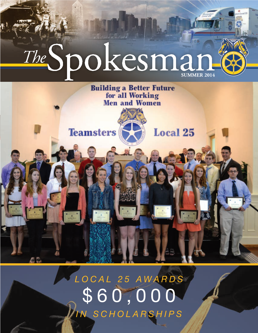 $ 6 0 , 0 0 0 in Scholarships Spokesman Mag Summer 2014.Qxp Layout 6/10/14 11:11 AM Page C2