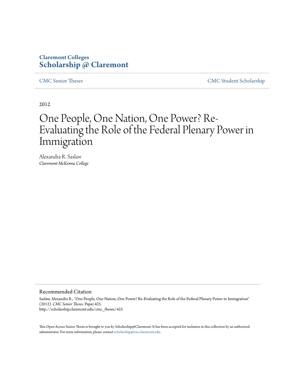 One People, One Nation, One Power? Re- Evaluating the Role of the Federal Plenary Power in Immigration Alexandra R