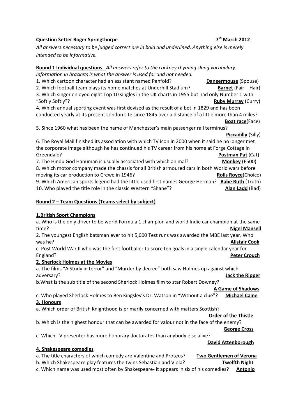 Question Setter Roger Springthorpe 7Th March 2012 All Answers Necessary to Be Judged Correct Are in Bold and Underlined