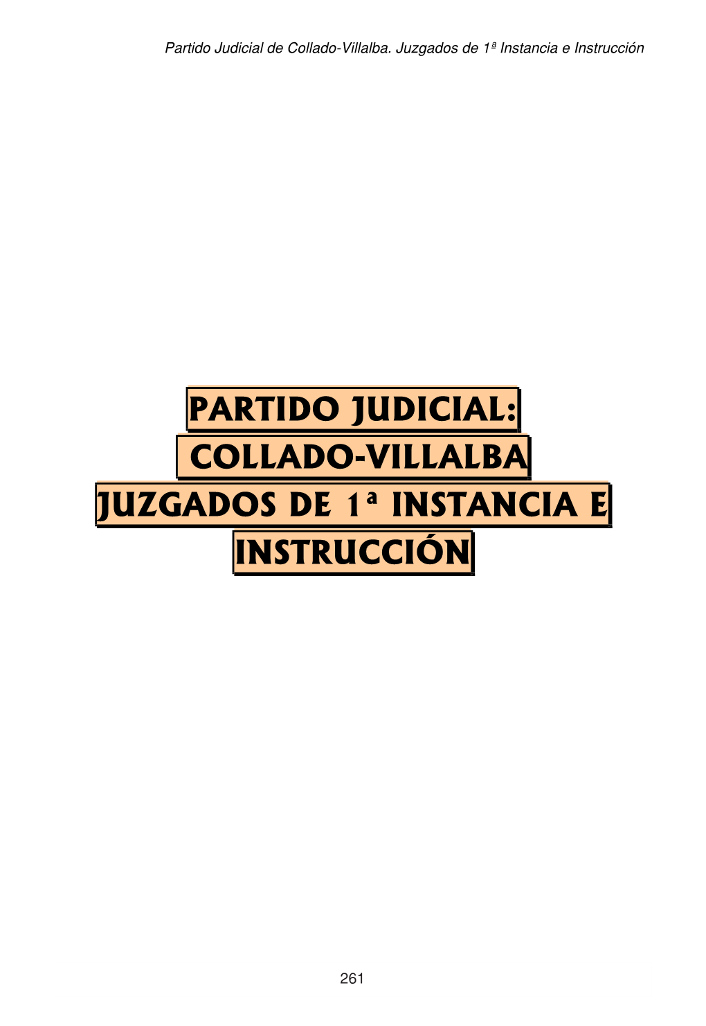 Partido Judicial: Collado-Villalba Juzgados De 1ª Instancia E Instrucción