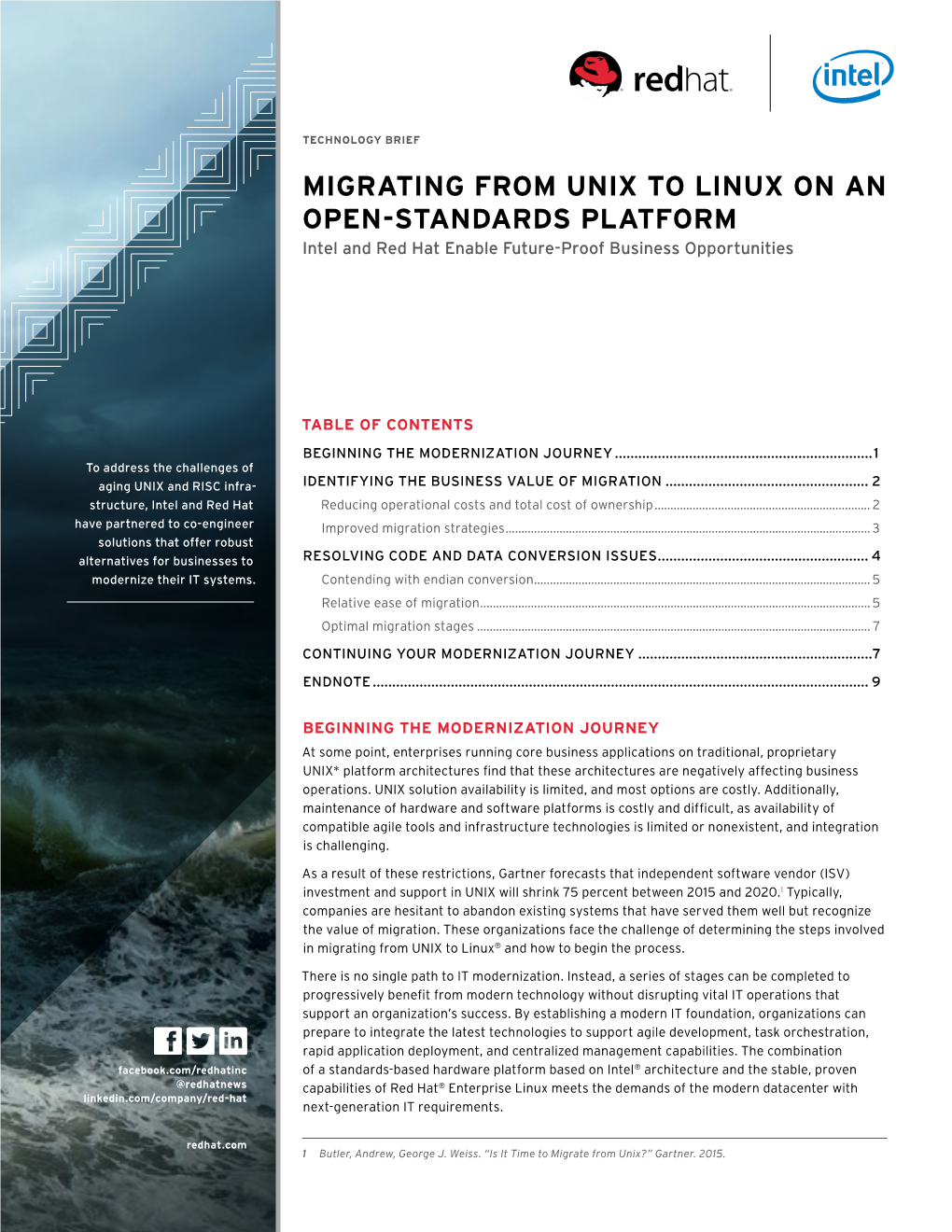 MIGRATING from UNIX to LINUX on an OPEN-STANDARDS PLATFORM Intel and Red Hat Enable Future-Proof Business Opportunities