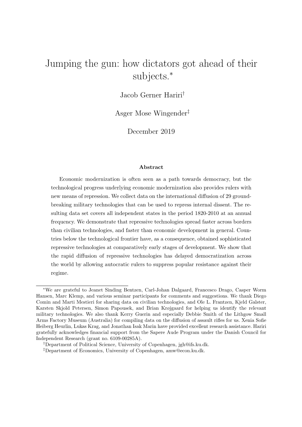 Jumping the Gun: How Dictators Got Ahead of Their Subjects.∗