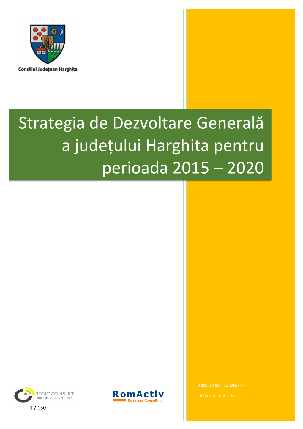 Strategia De Dezvoltare Generală a Județului Harghita Pentru Perioada 2015 – 2020