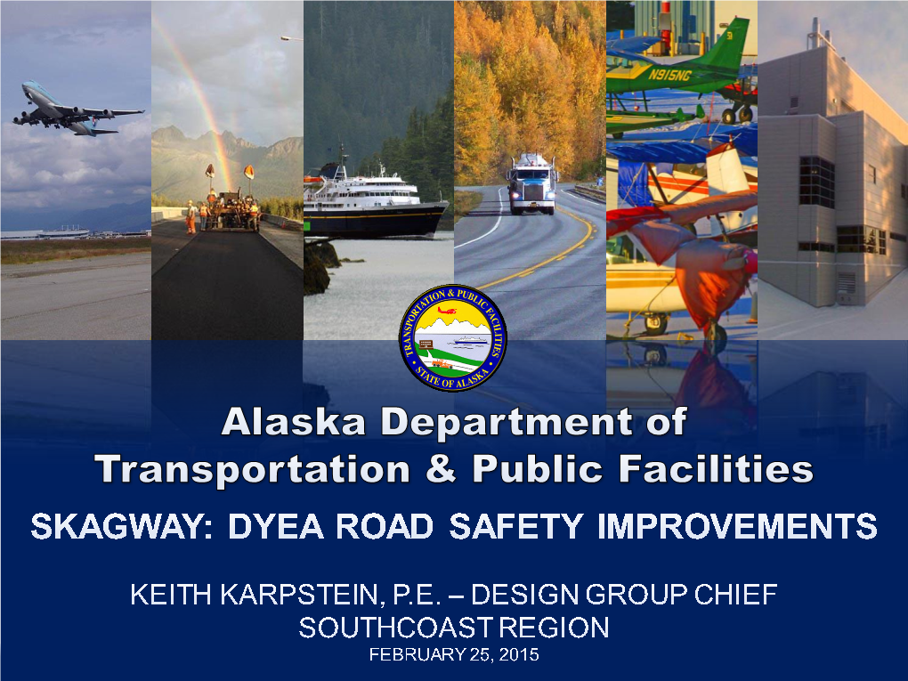 Skagway: Dyea Road Safety Improvements