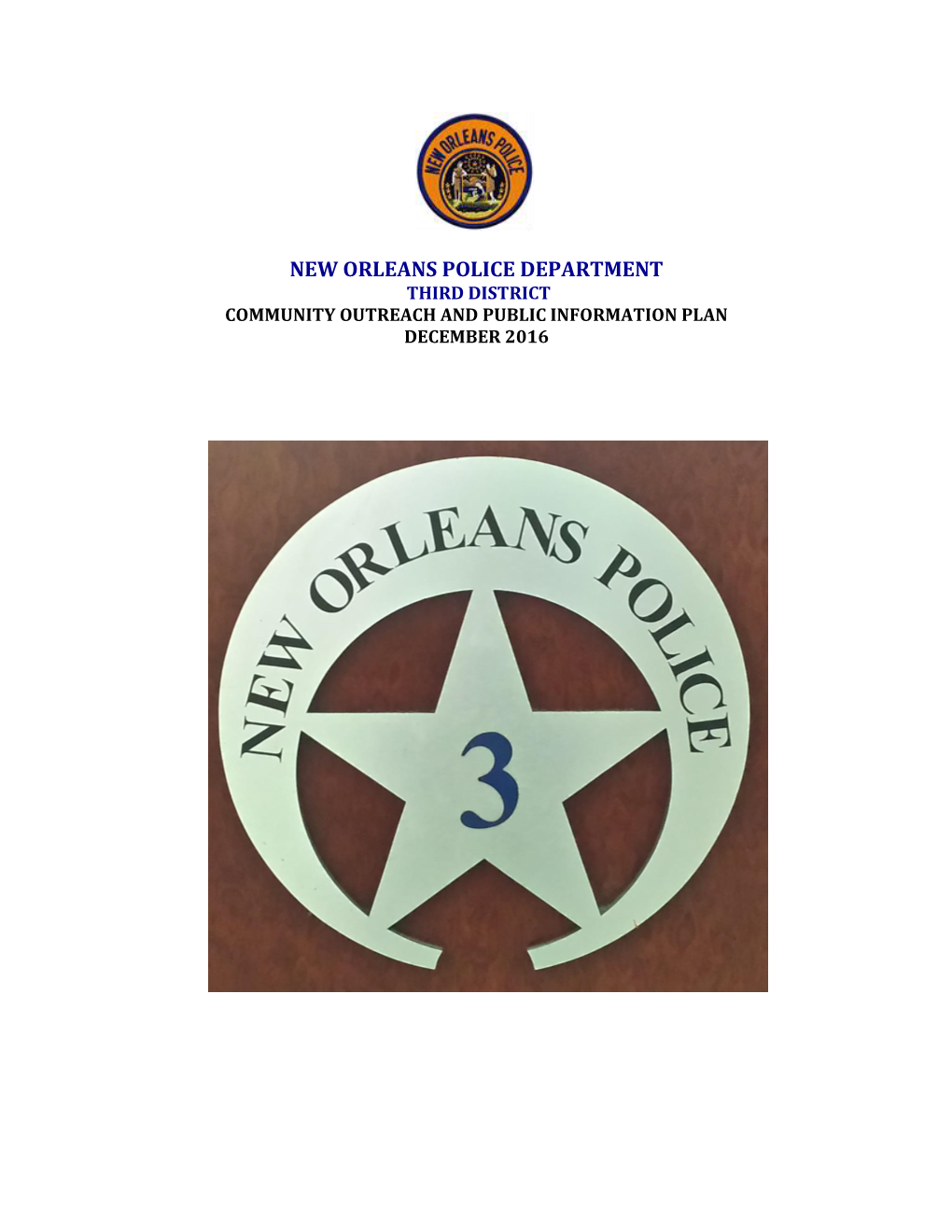 New Orleans Police Department Third District Community Outreach and Public Information Plan December 2016