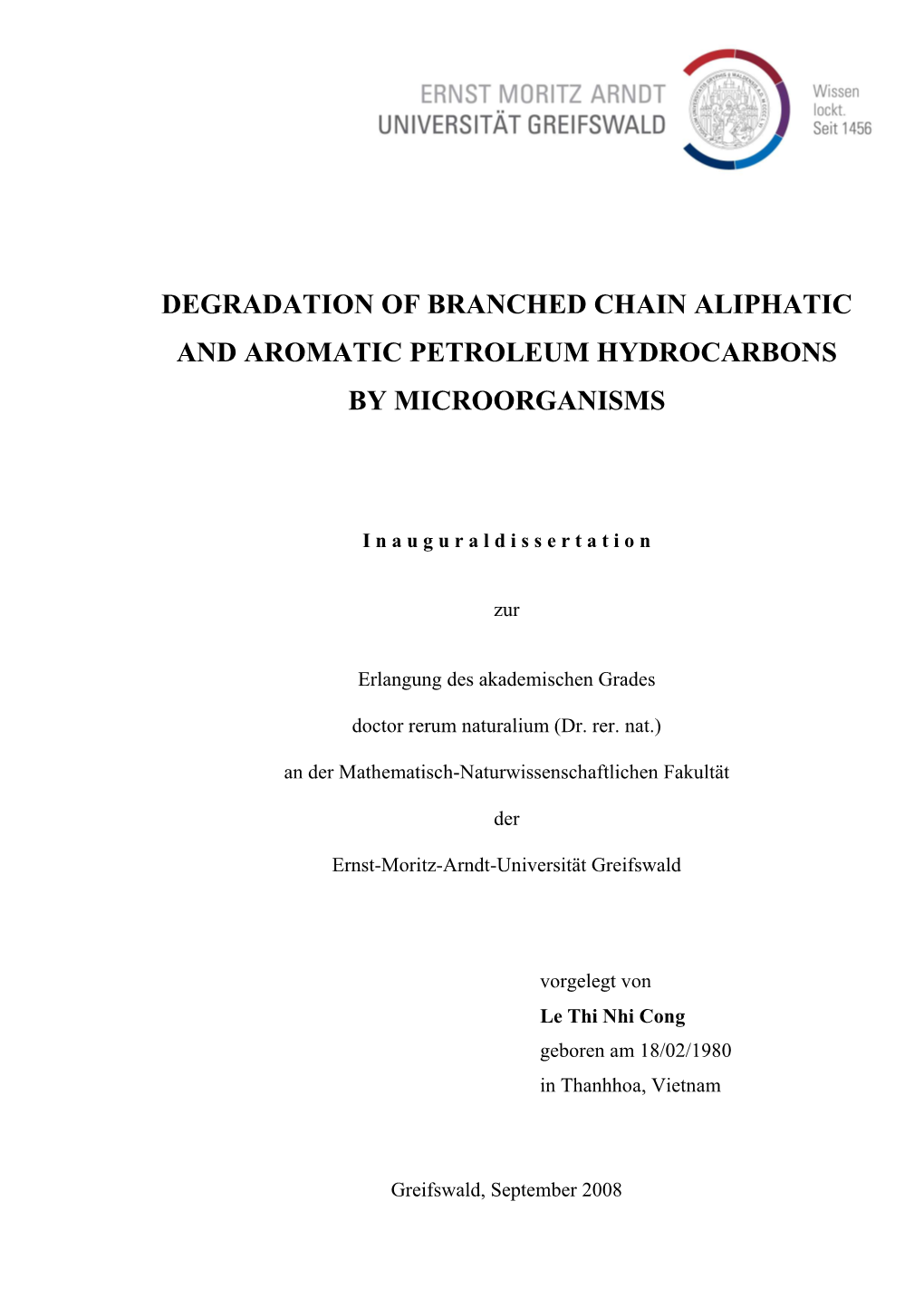 Degradation of Branched Chain Aliphatic and Aromatic Petroleum Hydrocarbons by Microorganisms