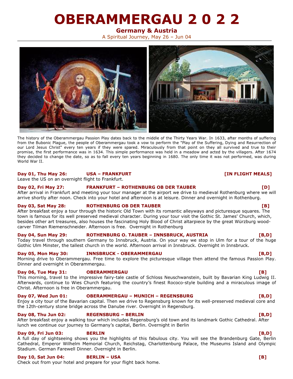 OBERAMMERGAU 2 0 2 2 Germany & Austria a Spiritual Journey, May 26 – Jun 04