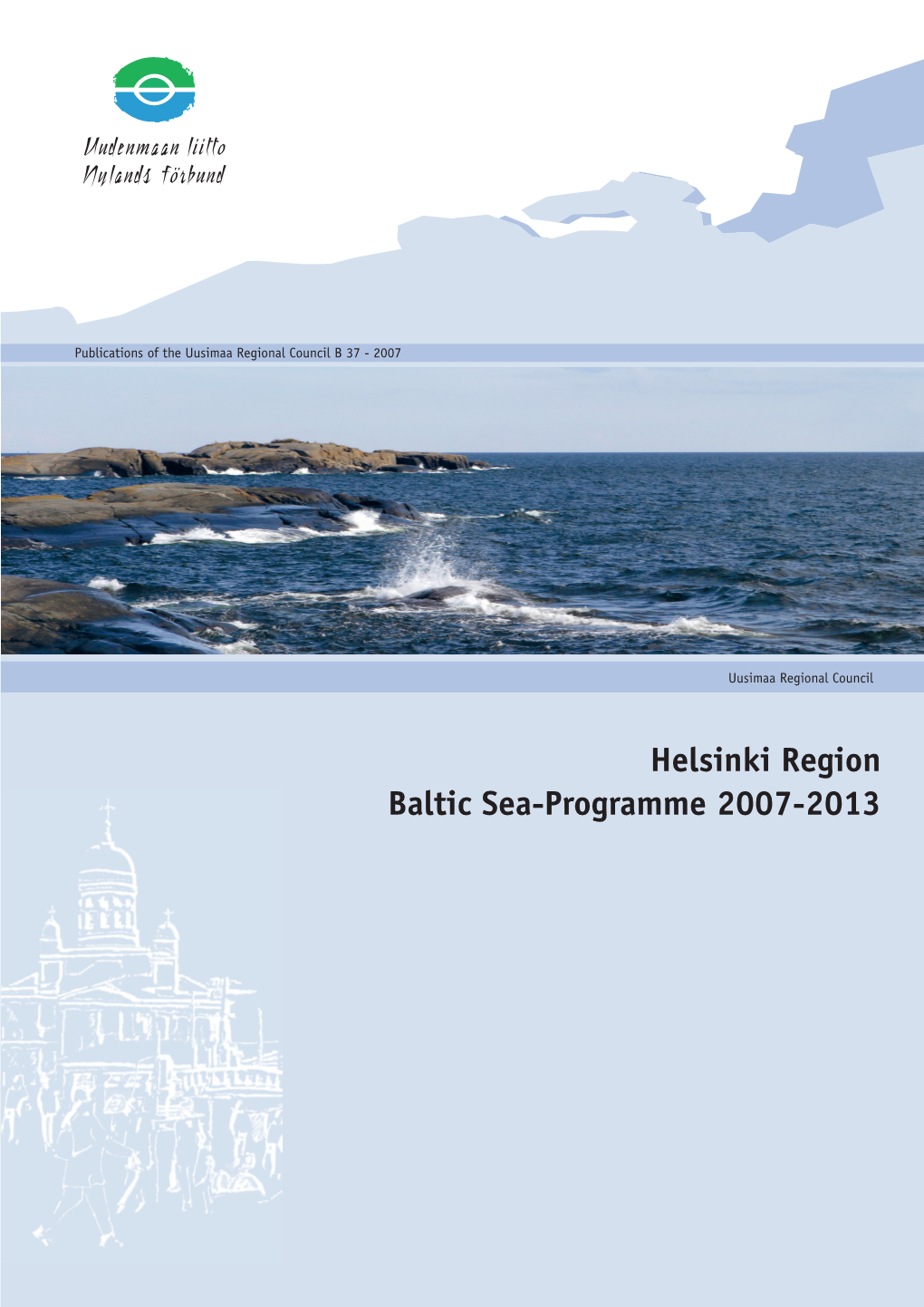 Helsinki Region Baltic Sea-Programme 2007-2013