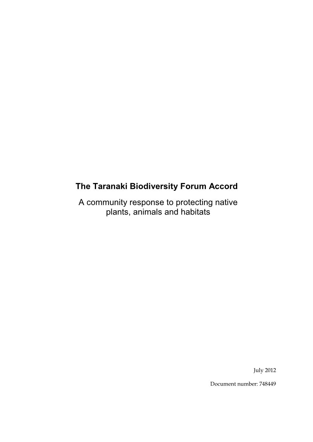 Taranaki Biodiversity Forum Accord a Community Response to Protecting Native Plants, Animals and Habitats