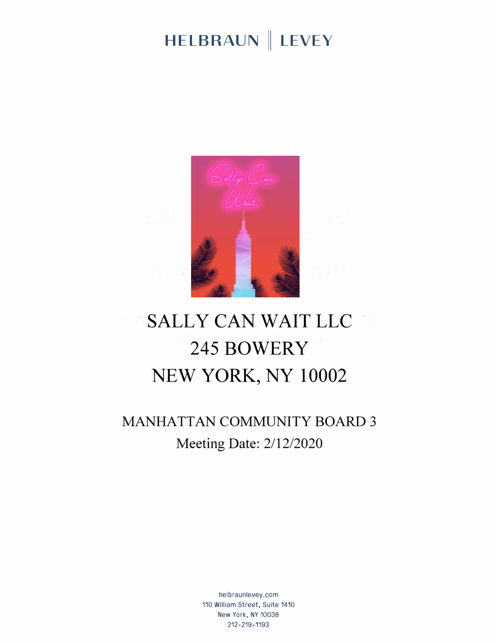 Sally Can Wait Llc 245 Bowery New York, Ny 10002