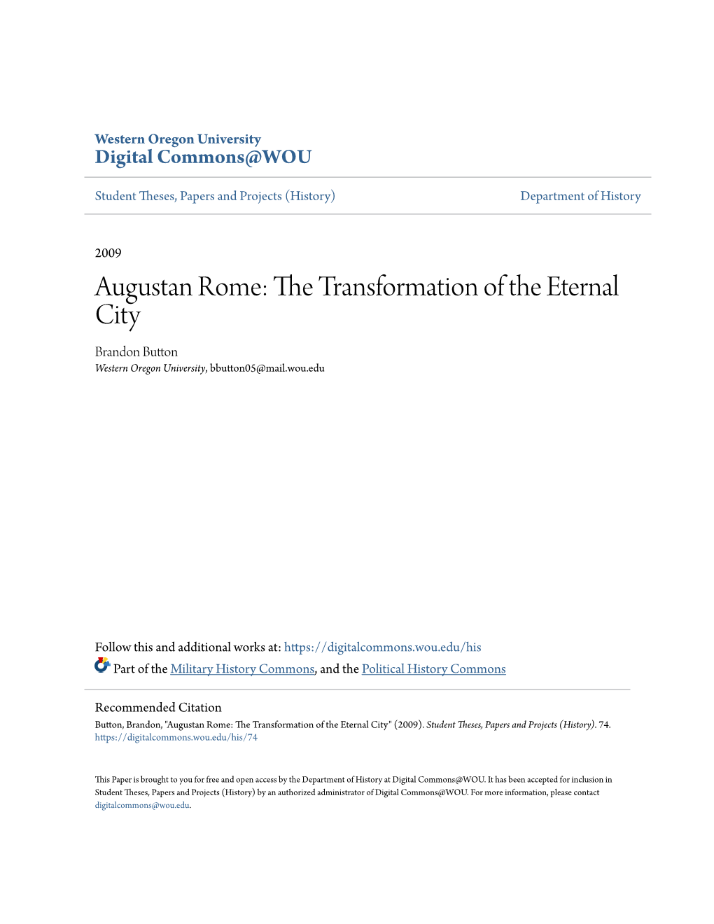 Augustan Rome: the Rt Ansformation of the Eternal City Brandon Button Western Oregon University, Bbutton05@Mail.Wou.Edu