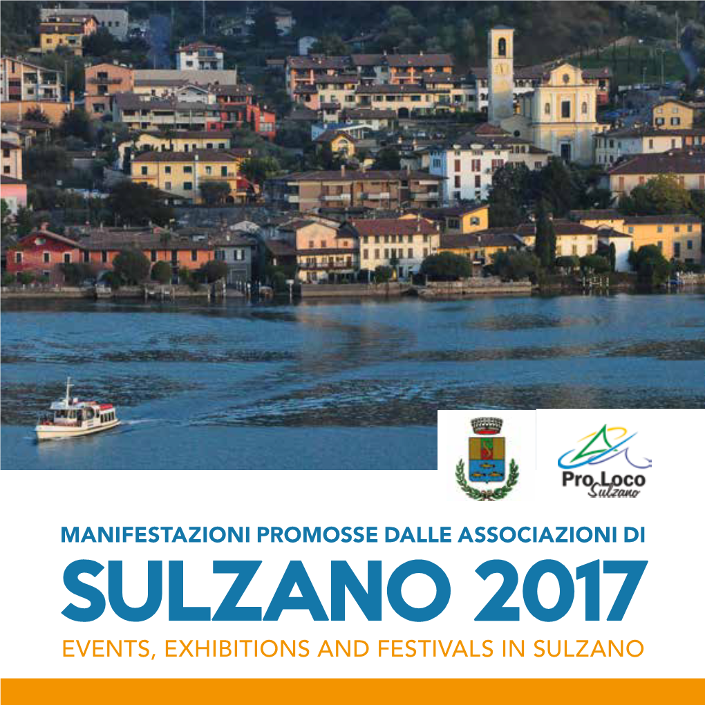 SULZANO 2017 EVENTS, EXHIBITIONS and FESTIVALS in SULZANO NISTOC BANDA MUSICALE SULZANO Via A.Diaz N°4 SULZANO E Info@Nistoc.It Tel