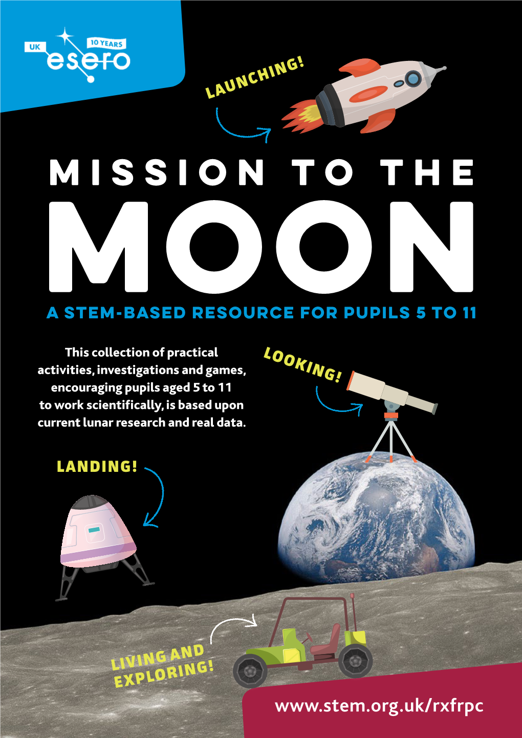 Mission to the Moon a STEM-Based Resource for Pupils 5 to 11