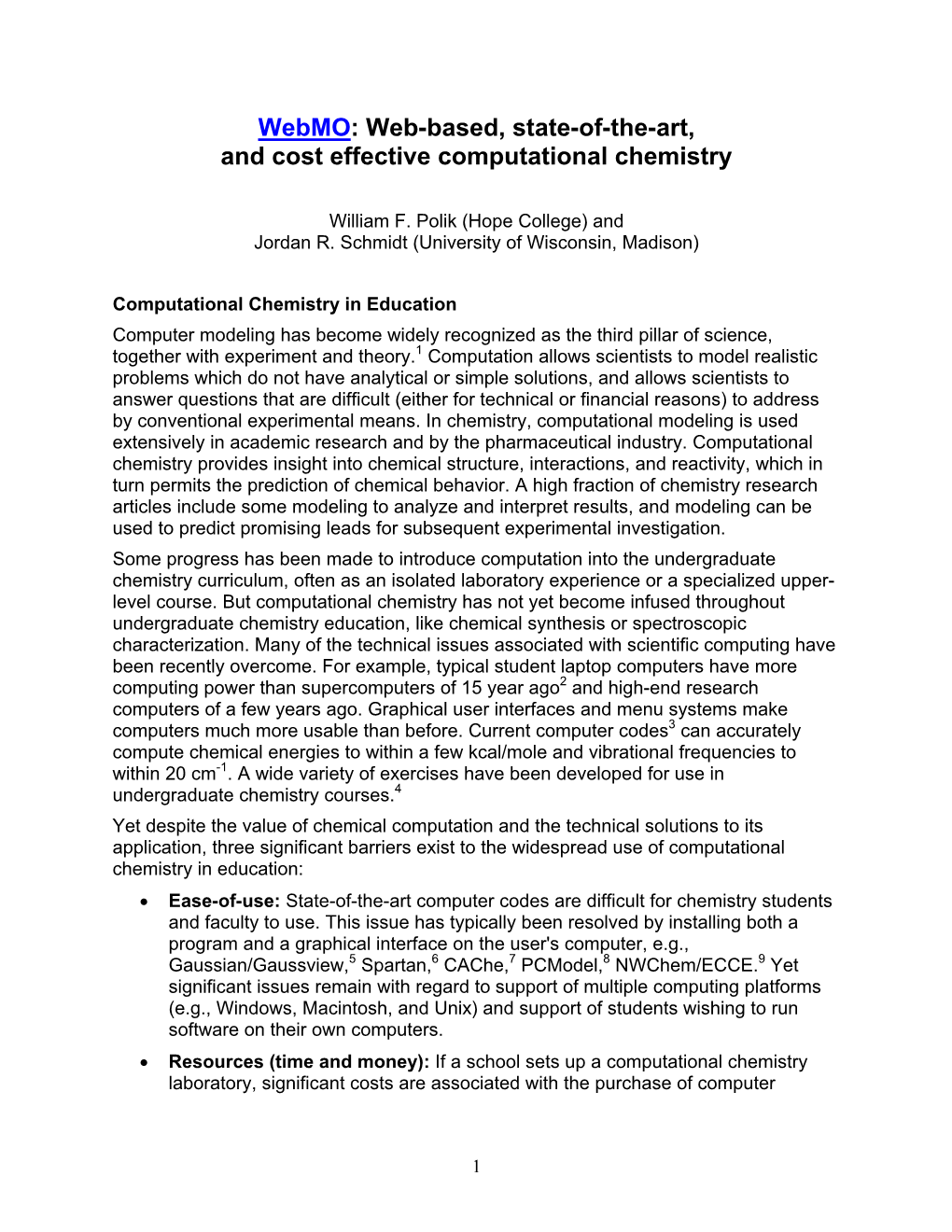 Webmo: Web-Based, State-Of-The-Art, and Cost Effective Computational Chemistry