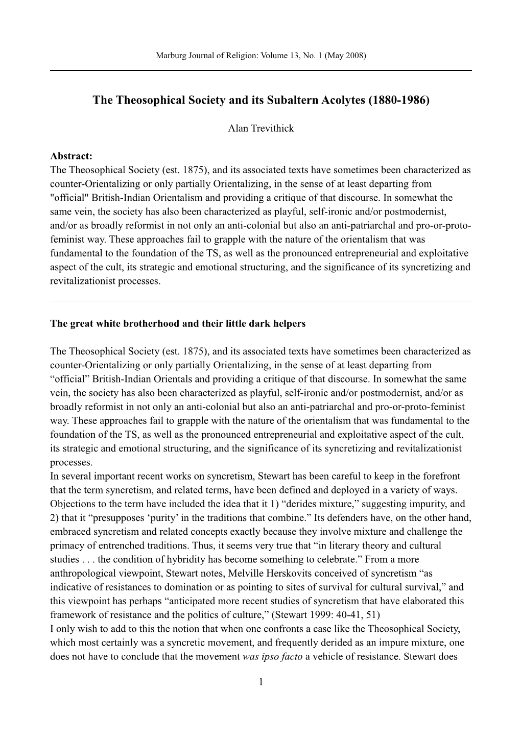 The Theosophical Society and Its Subaltern Acolytes (1880-1986)