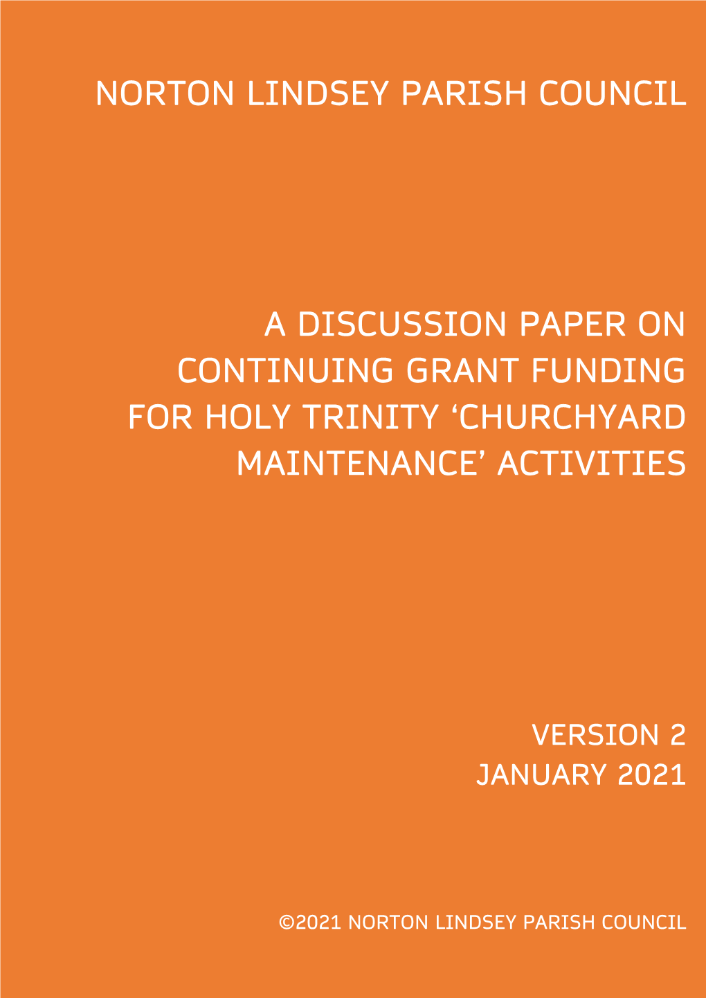 A Discussion Paper on Continuing Grant Funding for Holy Trinity ‘Churchyard Maintenance’ Activities