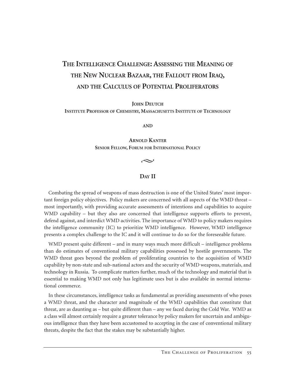 The Intelligence Challenge:Assessing the Meaning of the New Nuclear Bazaar, the Fallout from Iraq, and the Calculus of Potential Proliferators