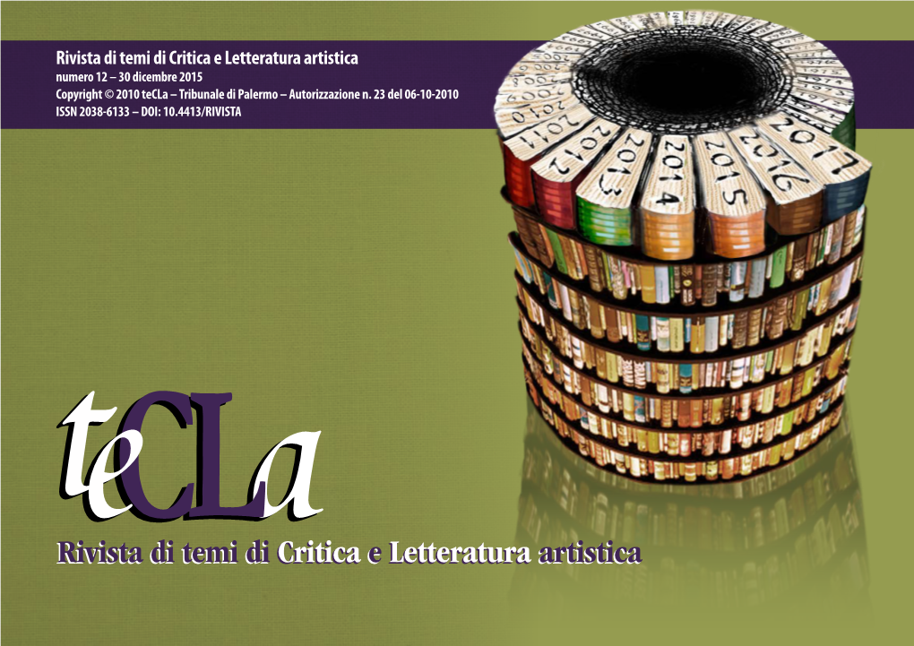 Rivista Di Temi Di Critica E Letteratura Artistica Numero 12 – 30 Dicembre 2015 Copyright © 2010 Tecla – Tribunale Di Palermo – Autorizzazione N