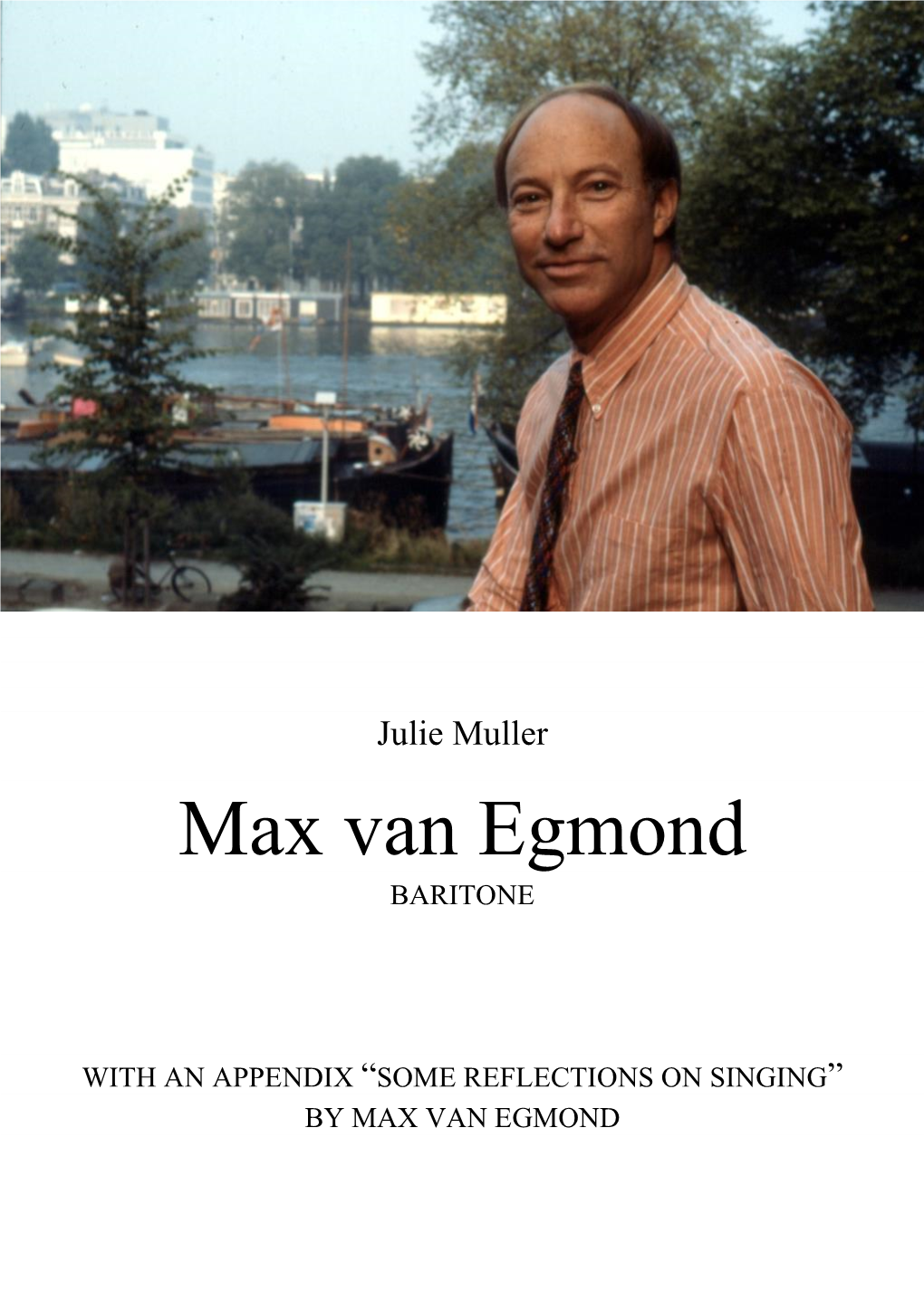 Max Van Egmond, Baritone, James Weaver, Pianoforte”