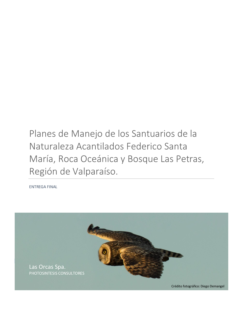 Planes De Manejo De Los Santuarios De La Naturaleza Acantilados Federico Santa María, Roca Oceánica Y Bosque Las Petras, Región De Valparaíso