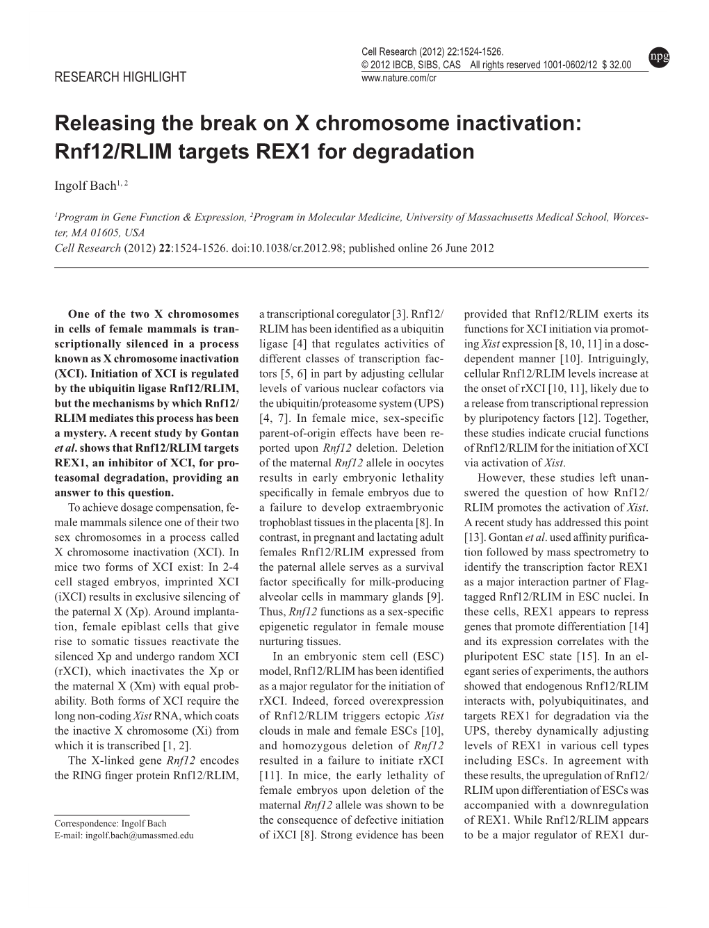 Releasing the Break on X Chromosome Inactivation: Rnf12/RLIM Targets REX1 for Degradation