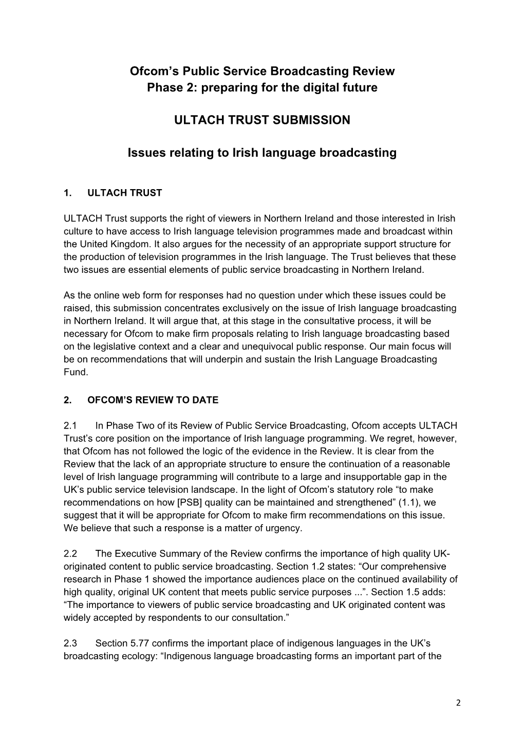 Ofcom's Public Service Broadcasting Review Phase 2: Preparing for the Digital Future ULTACH TRUST SUBMISSION Issues Relating T