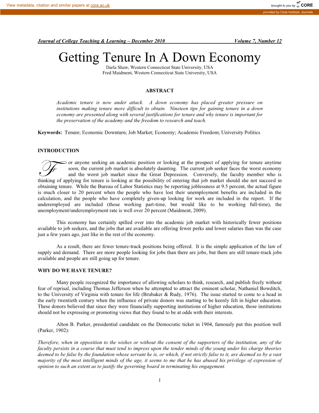 Getting Tenure in a Down Economy Darla Shaw, Western Connecticut State University, USA Fred Maidment, Western Connecticut State University, USA
