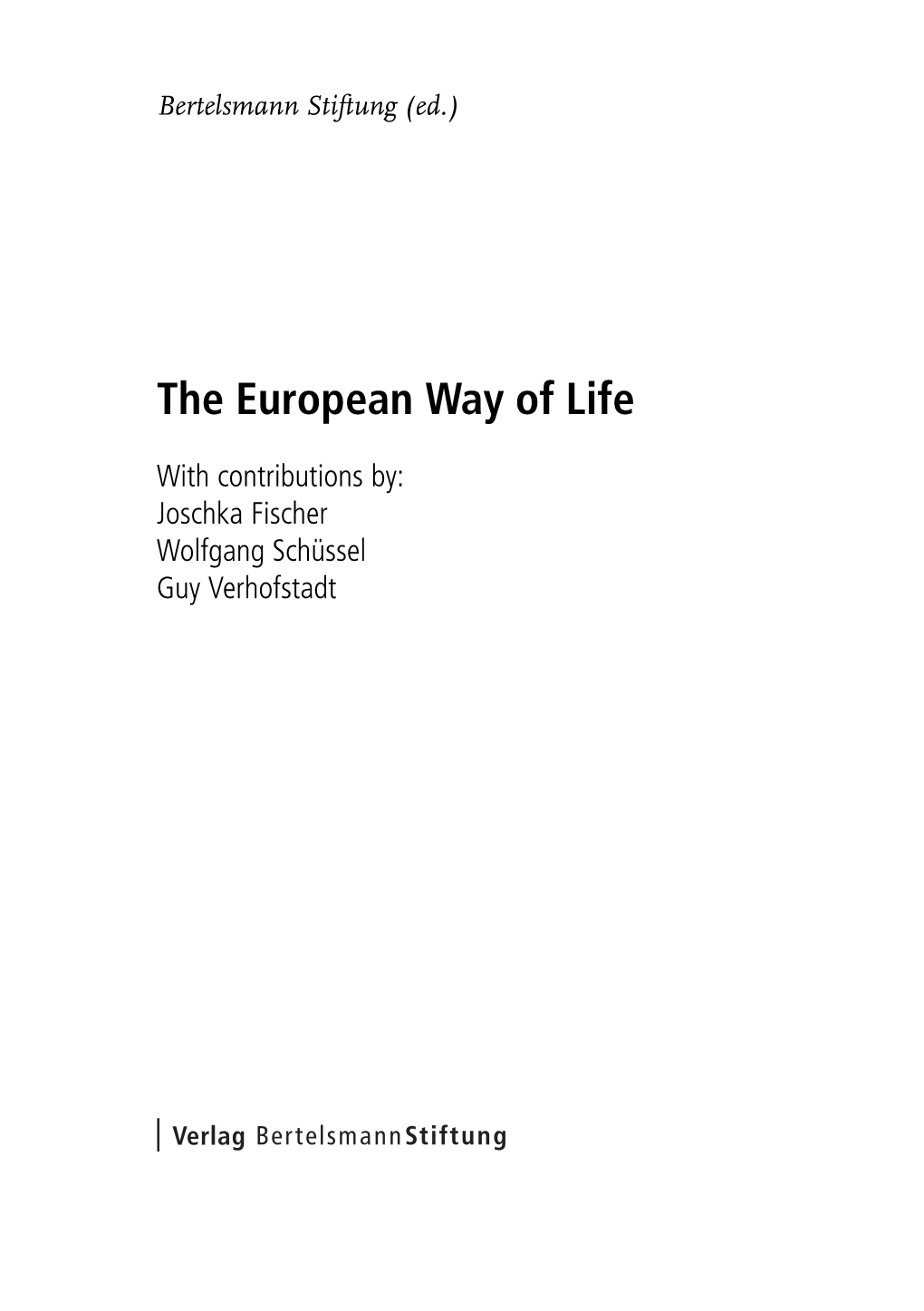 The European Way of Life 1..256