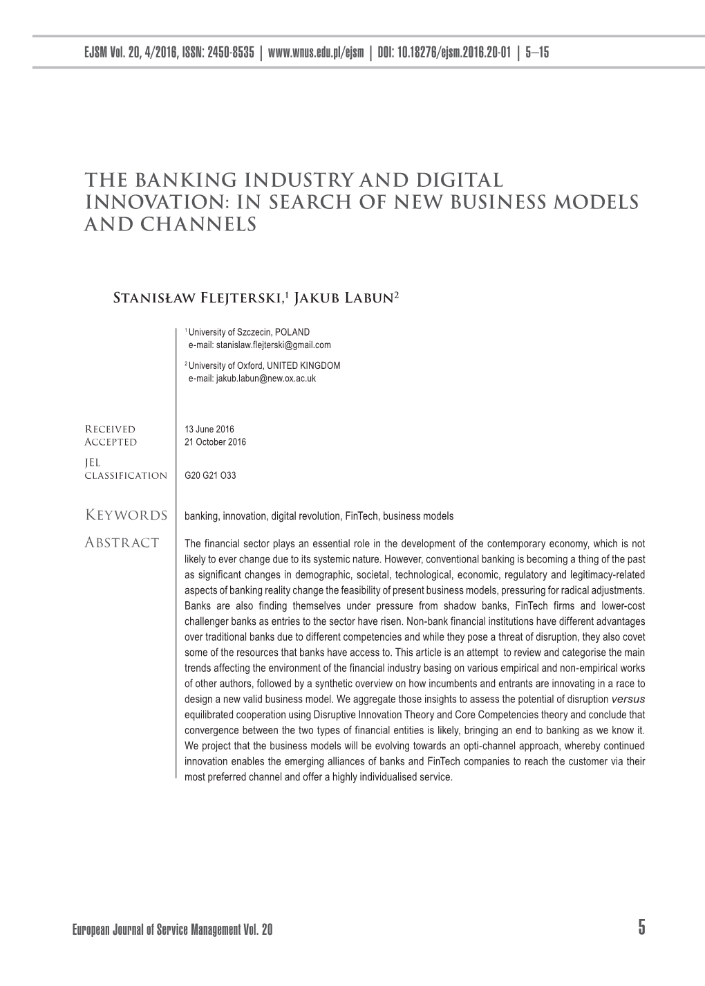 The Banking Industry and Digital Innovation: in Search of New Business Models and Channels