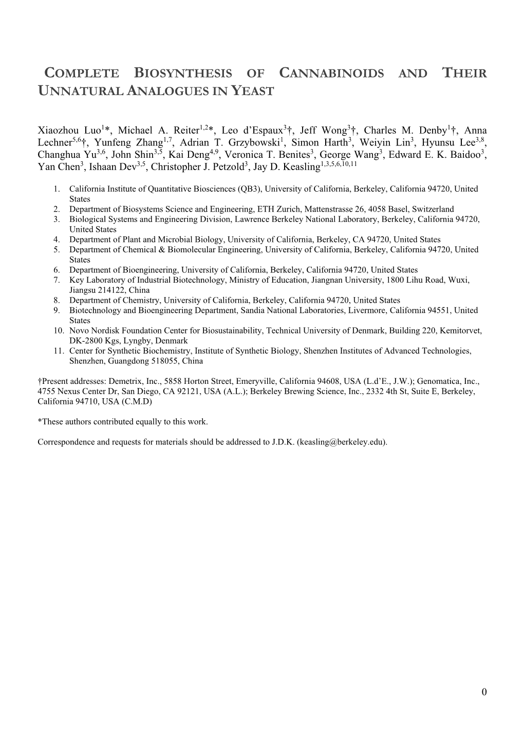 Complete Biosynthesis of Cannabinoids and Their Unnatural Analogues in Yeast