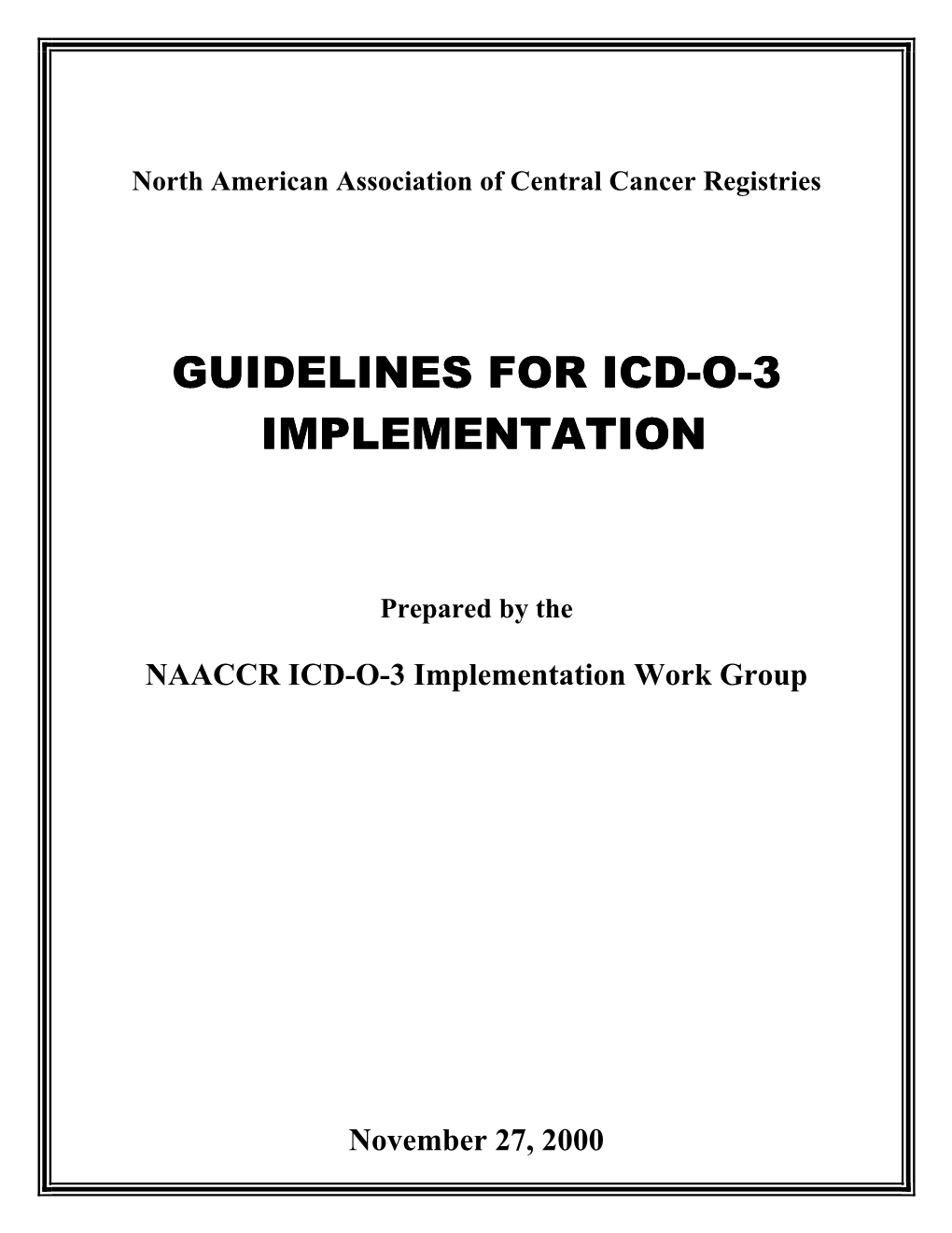 Guidelines for Icd-O-3 Implementation