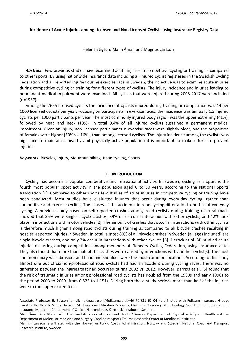 Abstract Few Previous Studies Have Examined Acute Injuries in Competitive Cycling Or Training As Compared to Other Sports