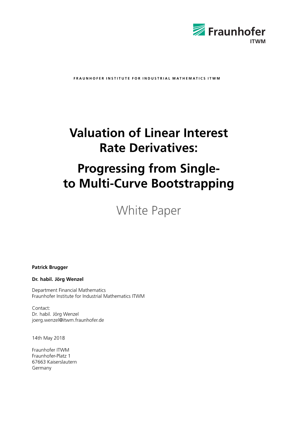 Valuation of Linear Interest Rate Derivatives: Progressing from Single- to Multi-Curve Bootstrapping