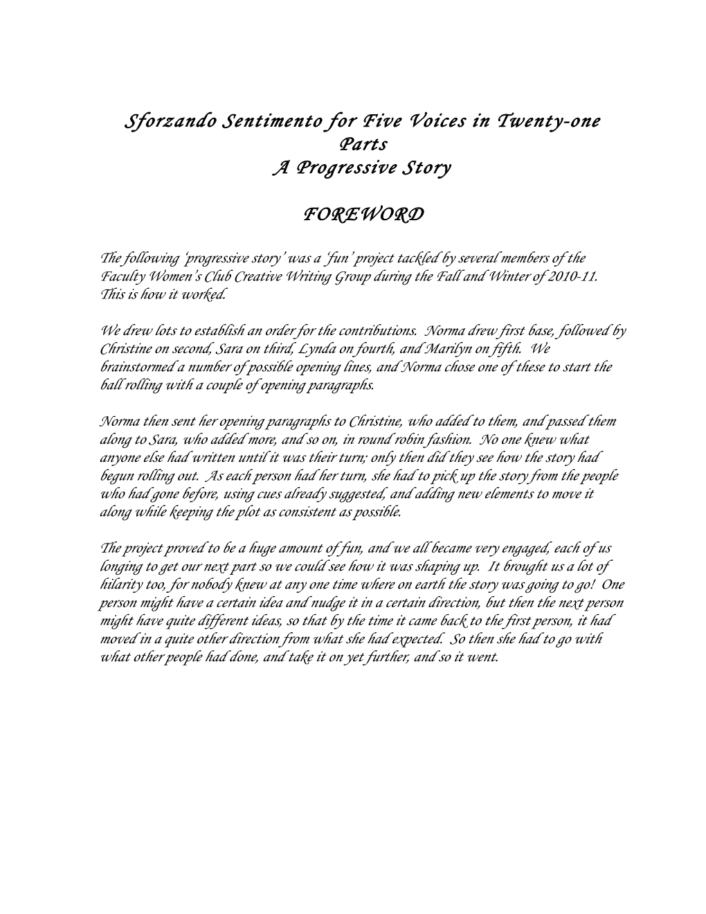 Sforzando Sentimento for Five Voices in Twenty-One Parts a Progressive Story FOREWORD