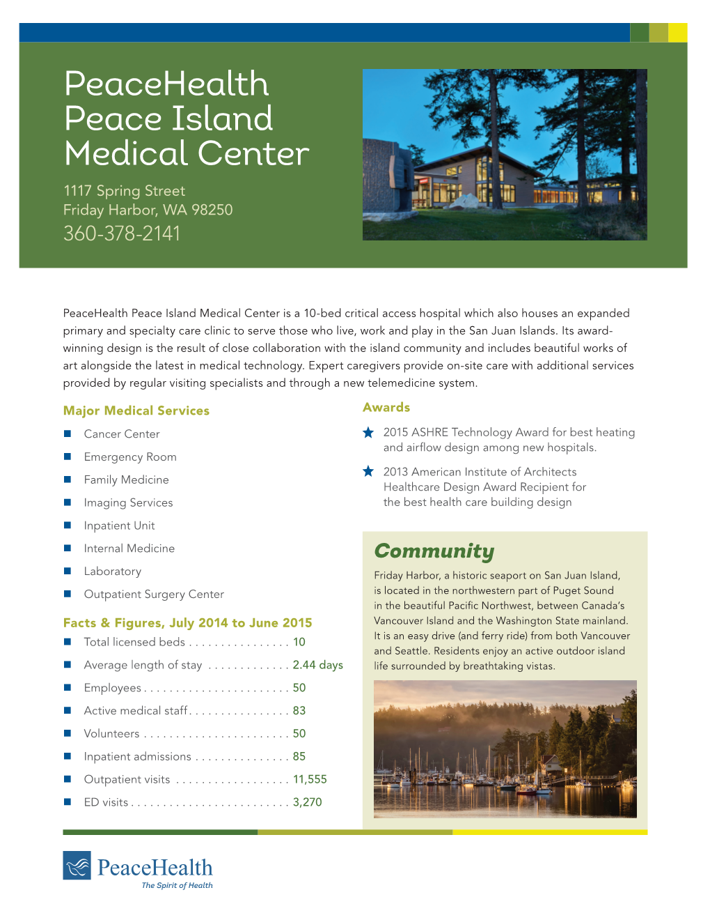 Peacehealth Peace Island Medical Center 1117 Spring Street Friday Harbor, WA 98250 360-378-2141