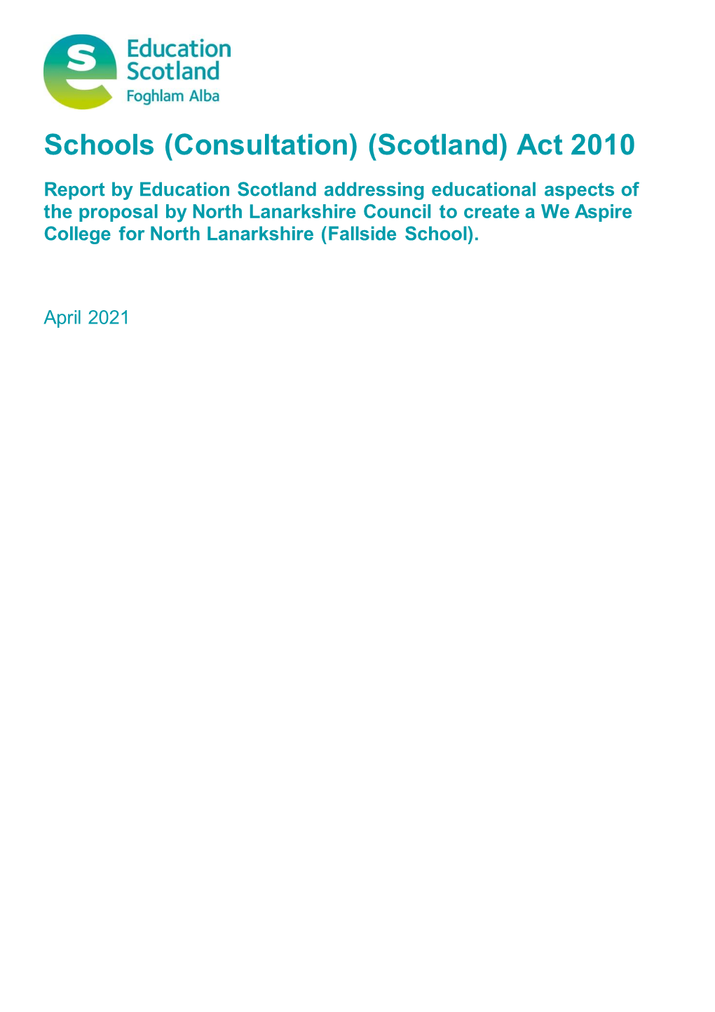 Report by Education Scotland Addressing Educational Aspects Of