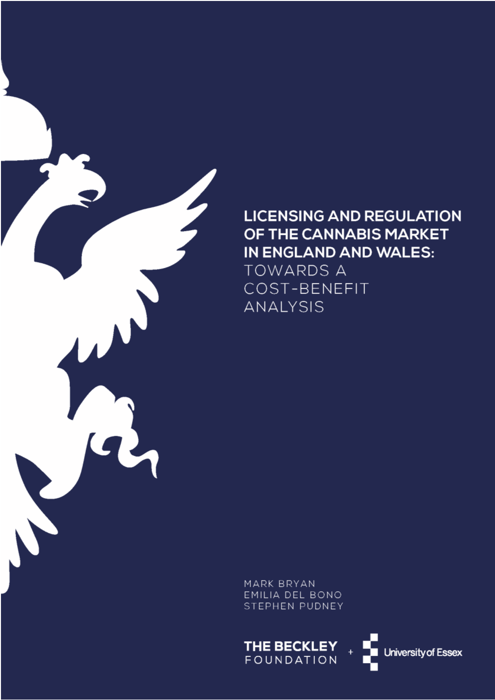 Licensing and Regulation of the Cannabis Market in England and Wales: Towards a Cost-Benefit Analysis