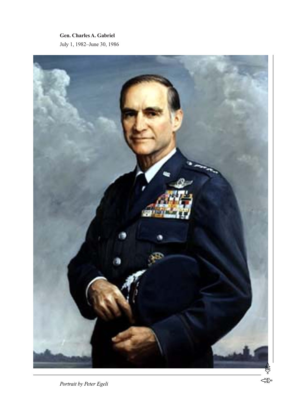 Gen. Charles A. Gabriel July 1, 1982–June 30, 1986 Portrait by Peter Egeli