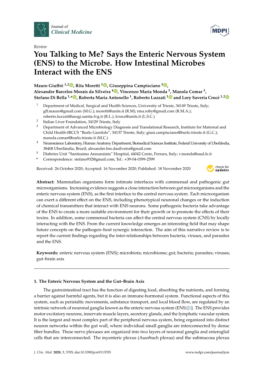 You Talking to Me? Says the Enteric Nervous System (ENS) to the Microbe